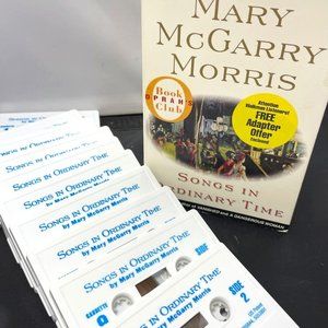 Songs in Ordinary Time by Mary McGarry Morris Audiobook 10 Cassettes 30 Hours